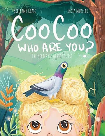 Cover of the book, "Coo Coo Who Are You?" 