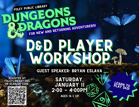 Flyer for the Dungeons and Dragons Player Workshop that takes place on Saturday, January 11th from 2-4PM.