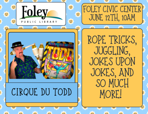 Cirque Du Todd event at Foley Civic Center with blue background.