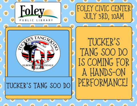 Tucker's Tang Soo Do event at Foley Civic Center with blue background.