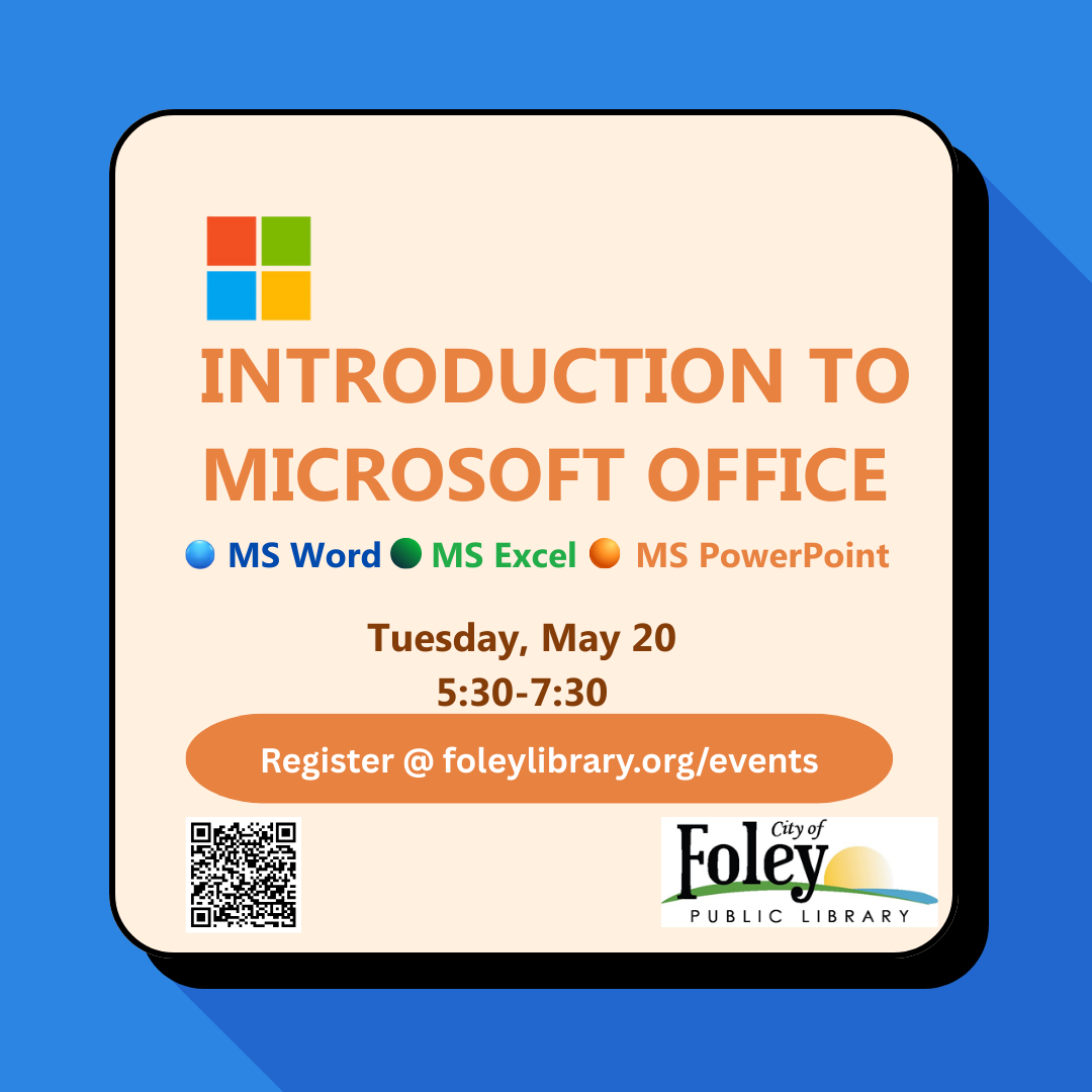 Intro to MS Office Tuesday May 20 5:30 to 7:30 PM